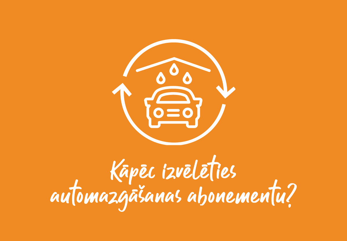 kāpēc izvēlēties automazgāšanas abonementu?